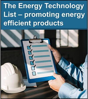 The Energy Technology List – promoting energy efficient products