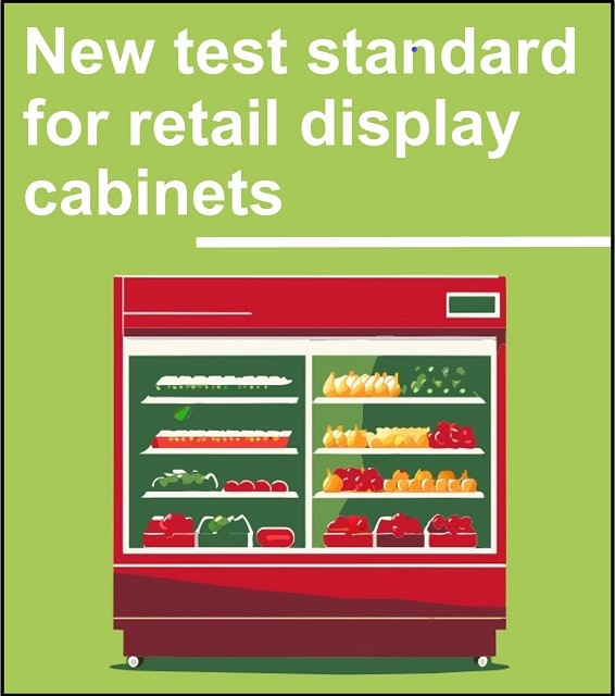 New test standard for retail display cabinets